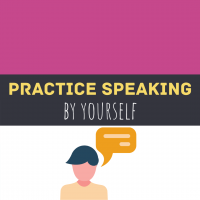 Improve your speaking skills by yourself